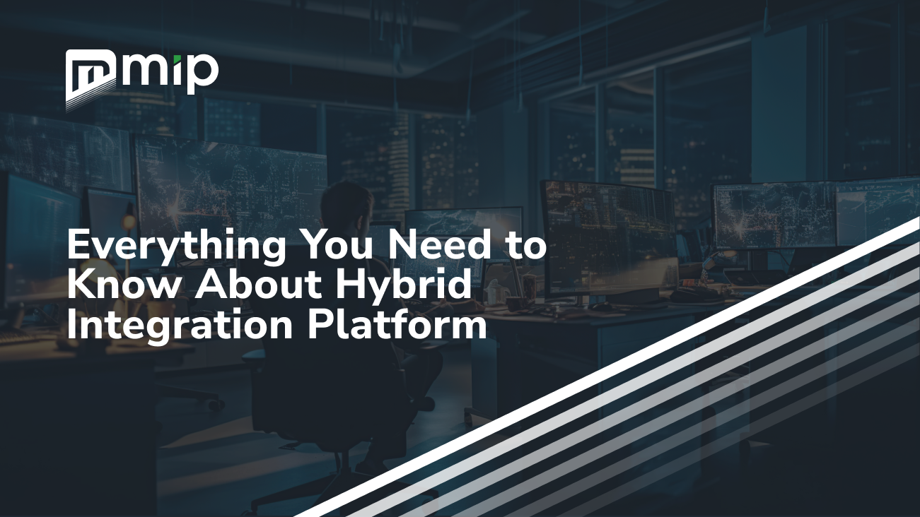 Everything You Need to Know About Hybrid Integration Platform