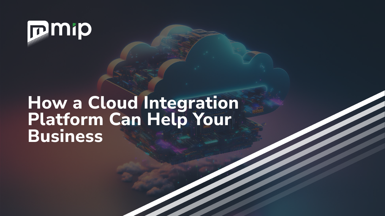 How a Cloud Integration Platform Can Help Your Business