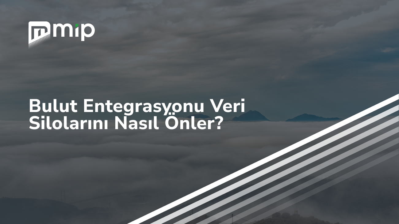 Bulut Entegrasyonu Veri Silolarını Nasıl Önler_