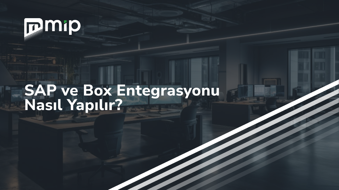 SAP ve Box Entegrasyonu Nasıl Yapılır_