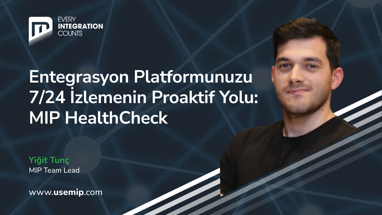 24 İzlemenin Proaktif Yolu_ MIP HealthCheck